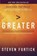 Greater, Steven Furtick - Paperback - 9781601426550