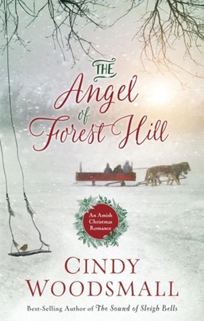 The Angel of Forest Hill, Cindy Woodsmall - Ebook - 9781601427069