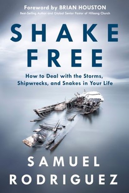 Shake Free, Samuel Rodriguez - Ebook - 9781601428202