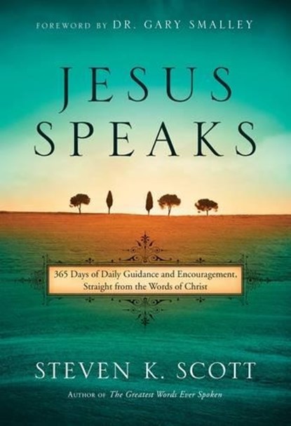 Jesus Speaks, Steven K Scott - Gebonden - 9781601428424