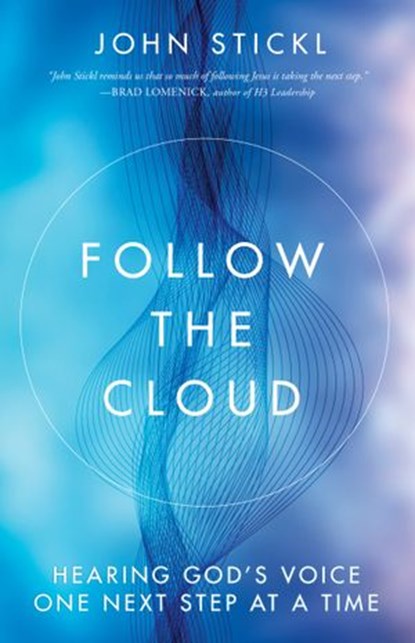 Follow the Cloud, John Stickl - Ebook - 9781601429261