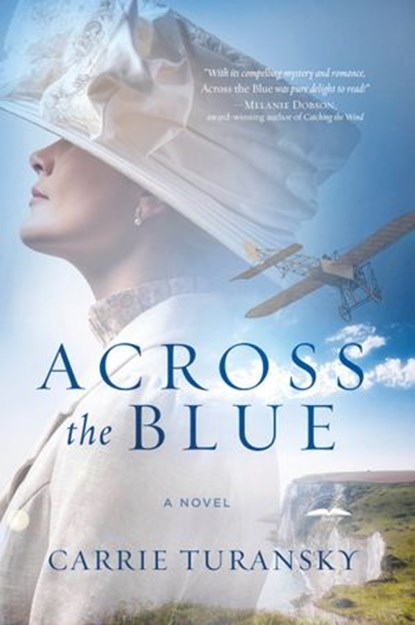 Across the Blue, Carrie Turansky - Ebook - 9781601429438