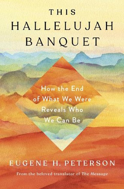 Hallelujah Banquet, This, Eugene H Peterson - Gebonden - 9781601429858