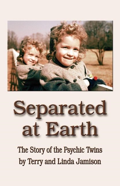 Separated at Earth, Linda Jamison ; Terry Jamison - Paperback - 9781601451095