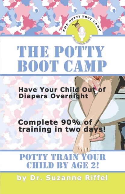 THE Potty Boot Camp, Suzanne Riffel - Paperback - 9781601455192
