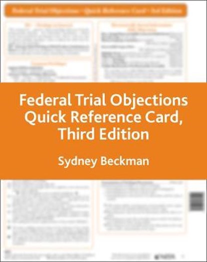 Federal Trial Objections Reference Card, BECKMAN,  Sydney A. - Overig - 9781601565440