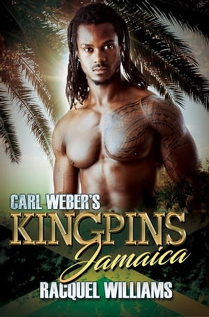 Carl Weber's Kingpins: Jamaica, Racquel Williams - Ebook - 9781601621016