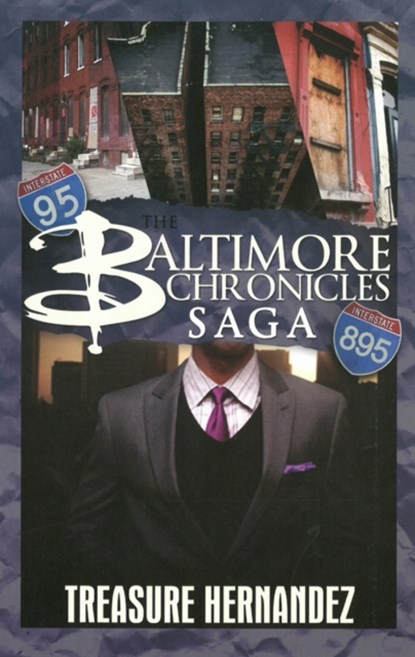 The Baltimore Chronicles Saga, Treasure Hernandez - Paperback - 9781601625649