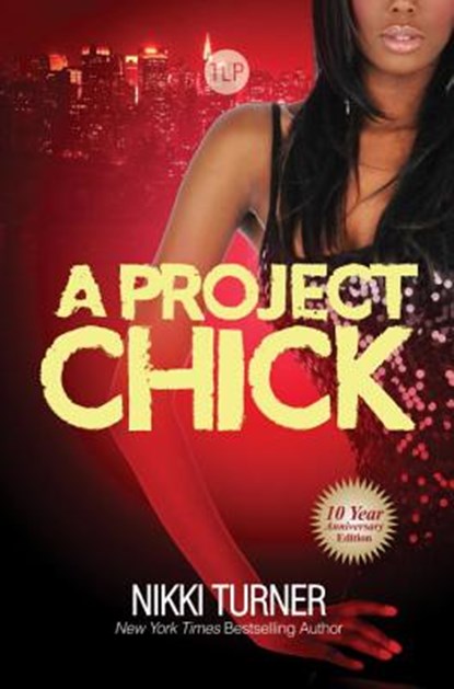 A Project Chick, Nikki Turner - Paperback - 9781601626004