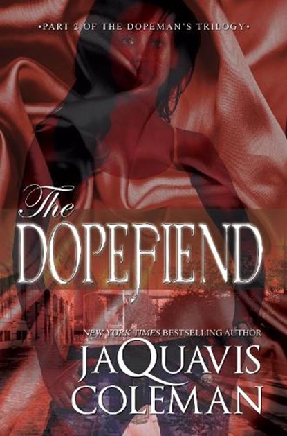 The Dopefiend:, JaQuavis Coleman - Paperback - 9781601626295