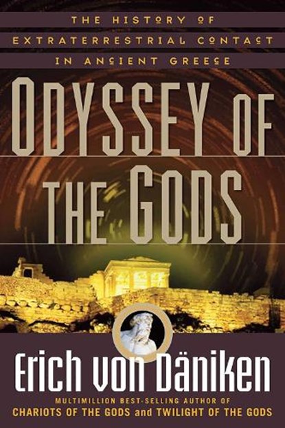 Odyssey of the Gods, Erich von Daniken - Paperback - 9781601631923