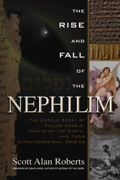 Rise and Fall of the Nephilim, Scott Alan (Scott Alan Roberts) Roberts - Paperback - 9781601631978
