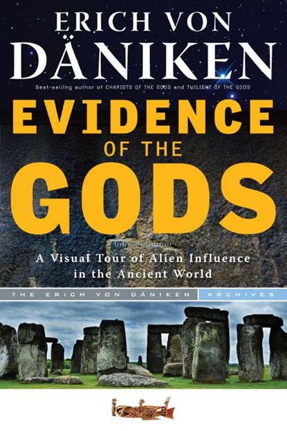 Evidence of the Gods, Erich von Daniken - Paperback - 9781601632470
