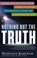 Nothing but the Truth, Maryann Karinch - Paperback - 9781601633521