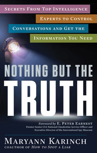 Nothing but the Truth, Maryann Karinch - Paperback - 9781601633521
