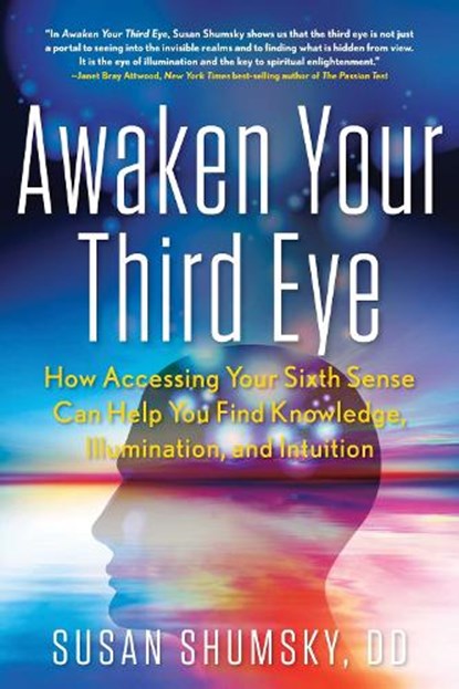 Awaken Your Third Eye, Susan Shumsky - Paperback - 9781601633637
