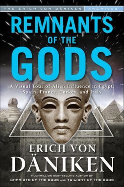 Remnants of the Gods, Erich von Däniken - Ebook - 9781601635105