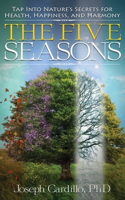 The Five Seasons, Joseph Cardillo - Ebook - 9781601635358
