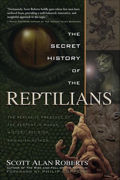 The Secret History of the Reptilians, Scott Roberts - Ebook - 9781601635426