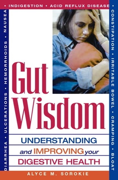 Gut Wisdom, Alyce M. Sorokie - Ebook - 9781601636195
