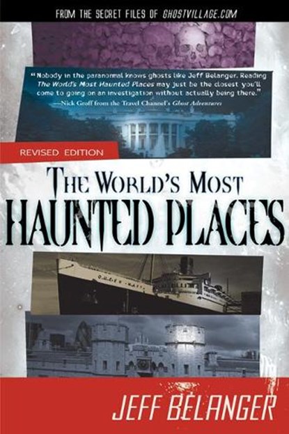 The World's Most Haunted Places, Jeff Belanger - Ebook - 9781601636331