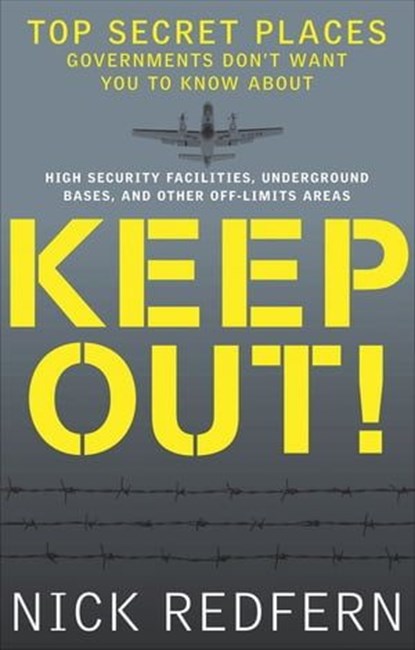 Keep Out!, Nick Redfern - Ebook - 9781601636423
