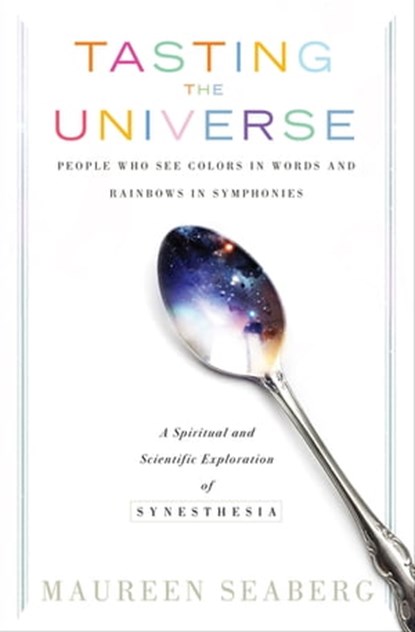 Tasting the Universe, Maureen Seaberg - Ebook - 9781601636676