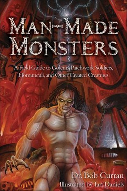 Man-Made Monsters, Bob Curran - Ebook - 9781601637079