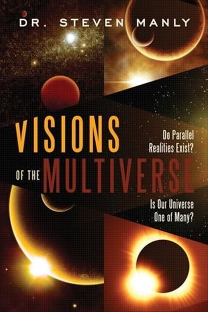 Visions of the Multiverse, Steven Manly - Ebook - 9781601637208