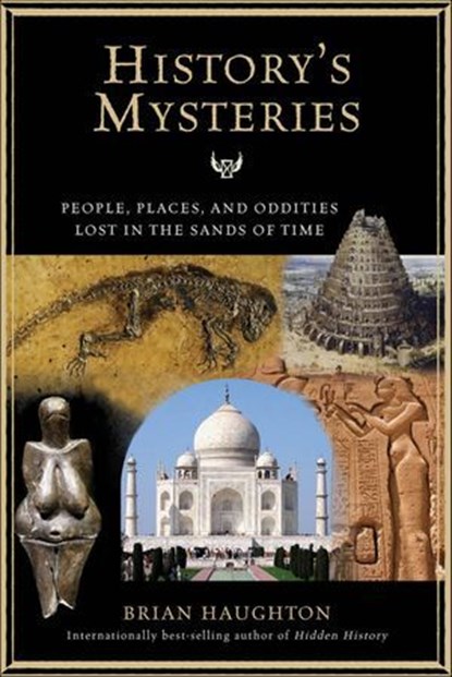 History's Mysteries, Brian Haughton - Ebook - 9781601637321