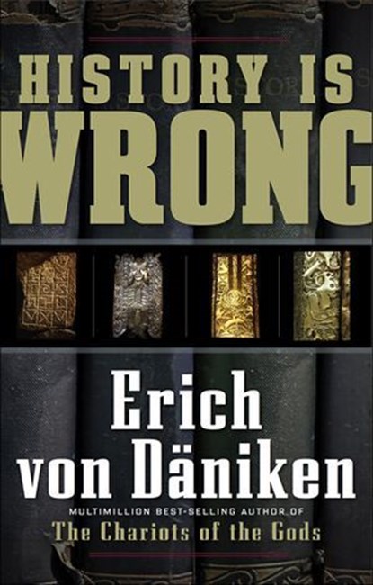 History Is Wrong, Erich von Däniken - Ebook - 9781601637598