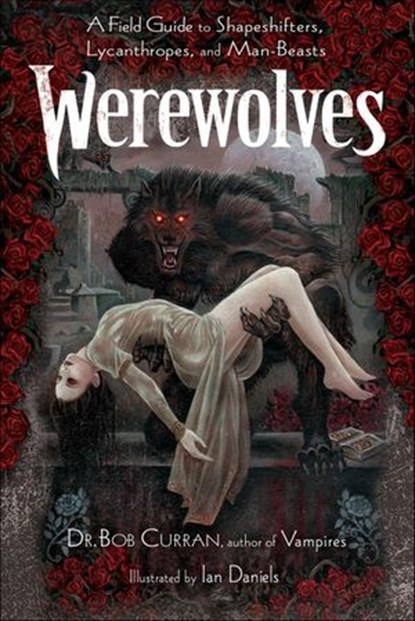 Werewolves, Bob Curran - Ebook - 9781601637635