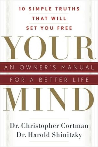 Your Mind, Harold Shinitzky ; Christopher Cortman - Ebook - 9781601637703