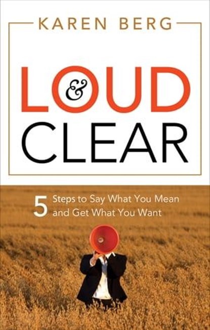 Loud & Clear, Karen Berg - Ebook - 9781601638243
