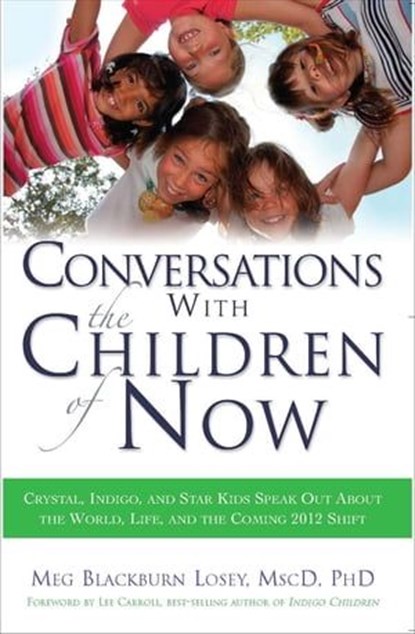 Conversations With the Children of Now, Meg Blackburn Losey - Ebook - 9781601639882