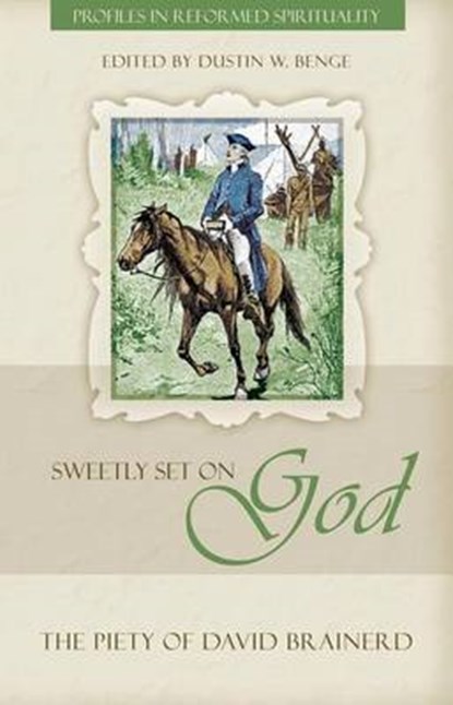 Sweetly Set on God, BENGE,  Dustin W. - Paperback - 9781601784520