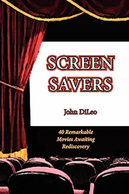 Screen Savers, John DiLeo - Paperback - 9781601826541