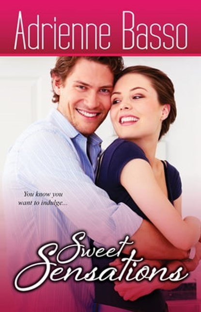 Sweet Sensations, Adrienne Basso - Ebook - 9781601830364