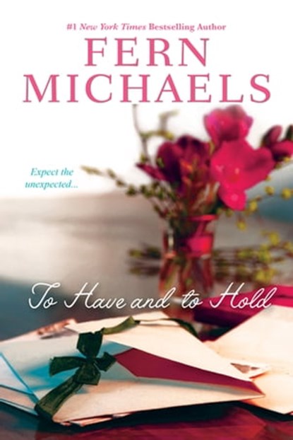 To Have and to Hold, Fern Michaels - Ebook - 9781601830746