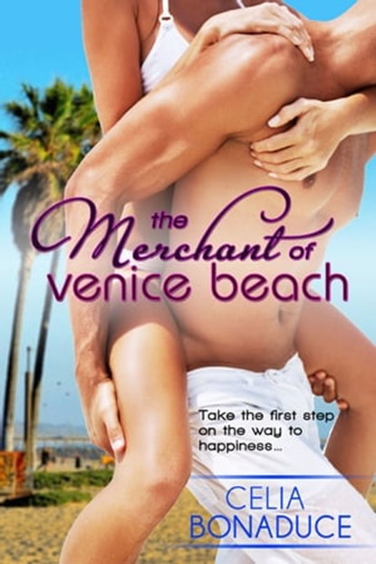 The Merchant of Venice Beach, Celia Bonaduce - Ebook - 9781601831224