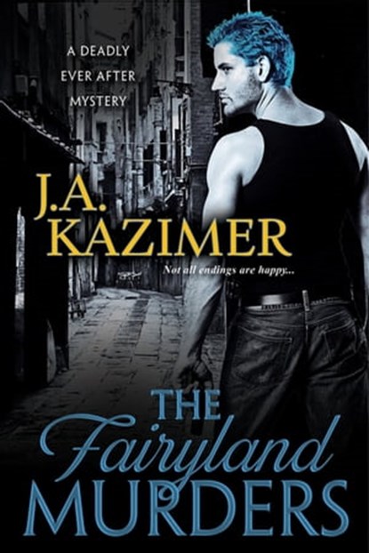The Fairyland Murders, J.A. Kazimer - Ebook - 9781601832610