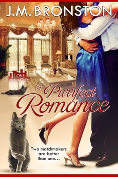 A Purrfect Romance, J.M. Bronston - Ebook - 9781601832658