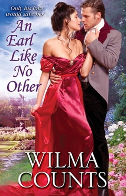 An Earl Like No Other, Wilma Counts - Ebook - 9781601833143