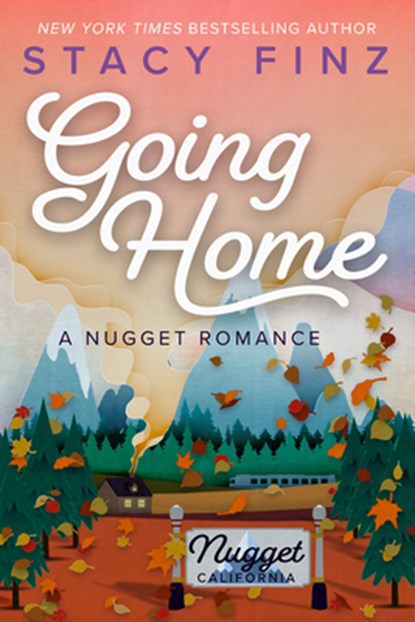 Going Home, Stacy Finz - Paperback - 9781601833396