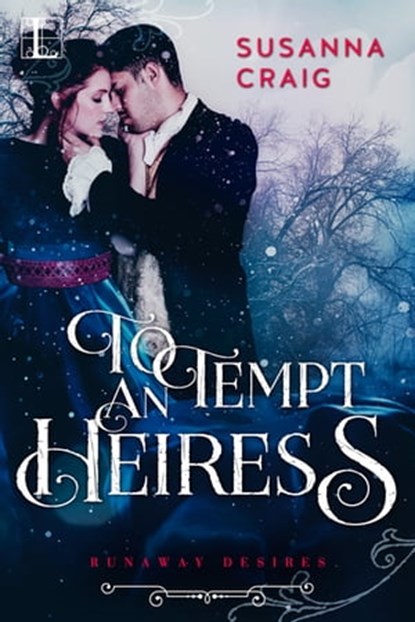 To Tempt an Heiress, Susanna Craig - Ebook - 9781601836175