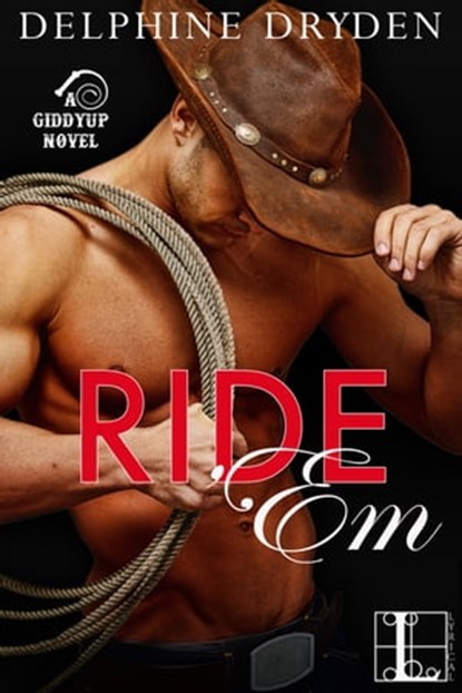 Ride 'Em, Delphine Dryden - Ebook - 9781601836755