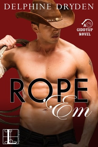Rope 'Em, Delphine Dryden - Ebook - 9781601836779