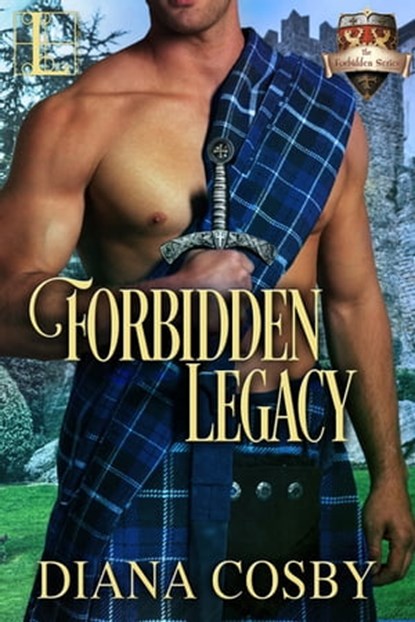 Forbidden Legacy, Diana Cosby - Ebook - 9781601837523