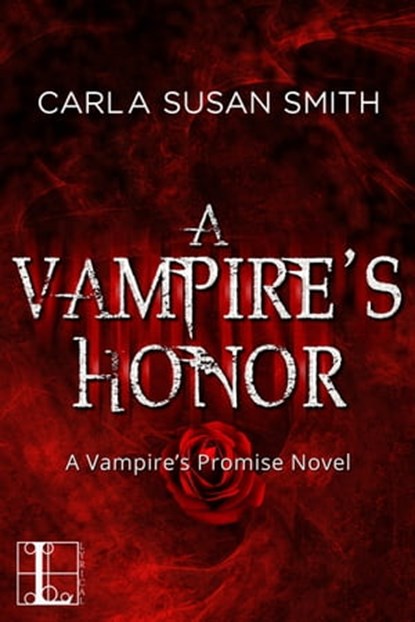 A Vampire's Honor, Carla Susan Smith - Ebook - 9781601839589