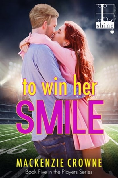 To Win Her Smile, Mackenzie Crowne - Ebook - 9781601839978